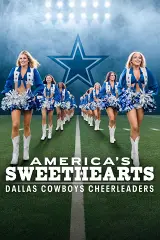 AMERICA'S SWEETHEARTS: Đội Cổ Vũ Dallas Cowboys (Phần 3)