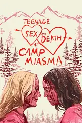 Tình Dục Tuổi Teen Và Cái Chết Tại Trại Miasma