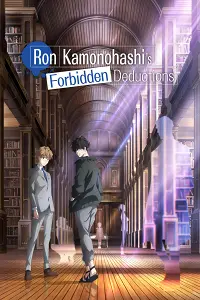 Ron Kamonohashi: Thám Tử Loạn Trí (Phần 2)