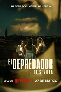 Kẻ Săn Mồi Ở Sevilla (El depredador de Sevilla)
