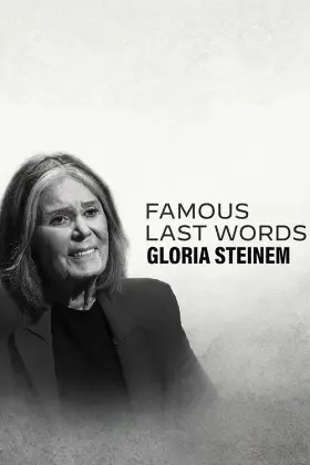 Những Lời Trăn Trối Nổi Tiếng: Gloria Steinem